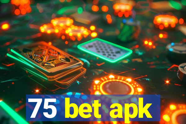 75 bet apk